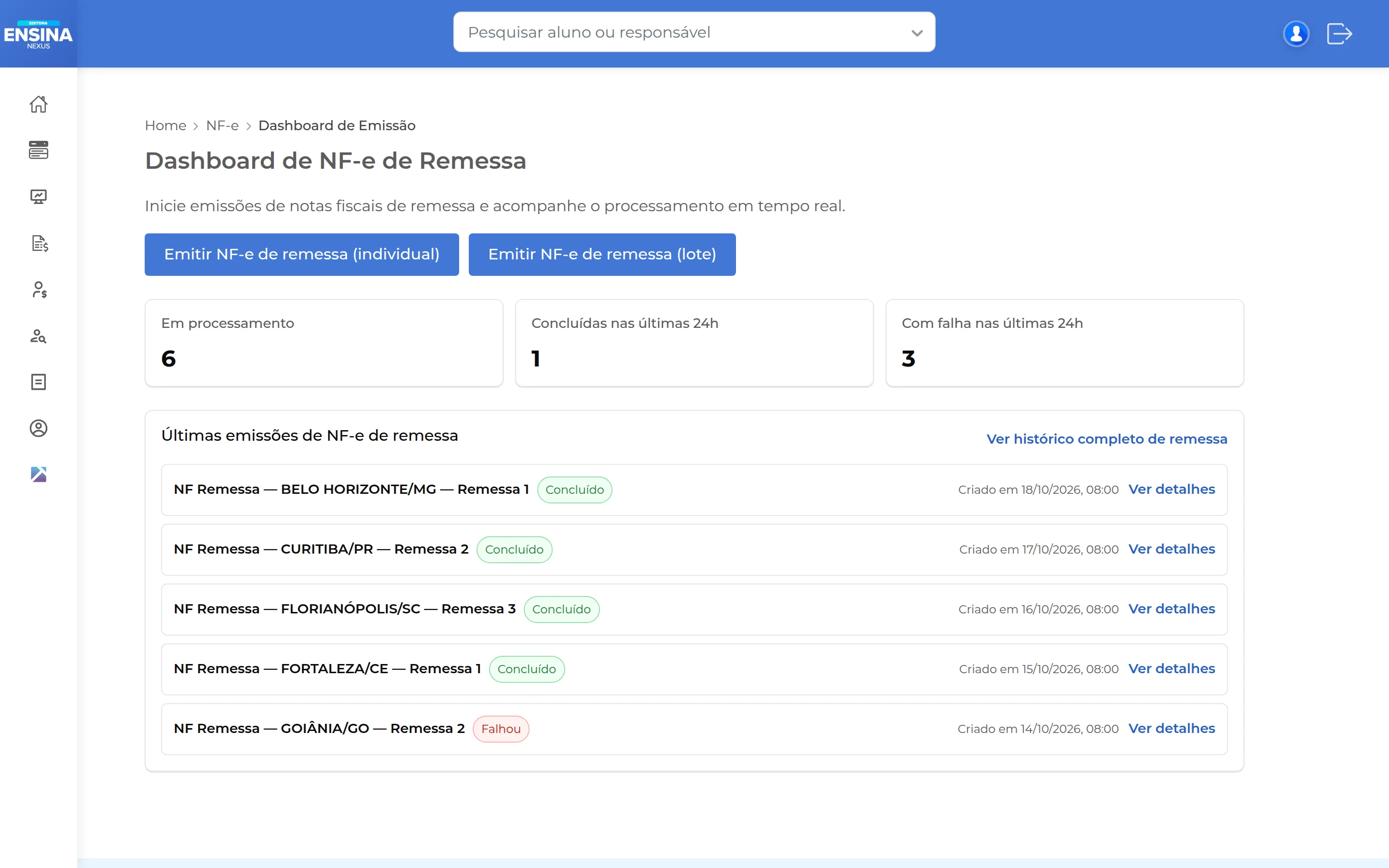 Tela do back-office do Ensina Mais: Emissão de NF-e de remessa, individual ou em lote, acompanhada em tempo real